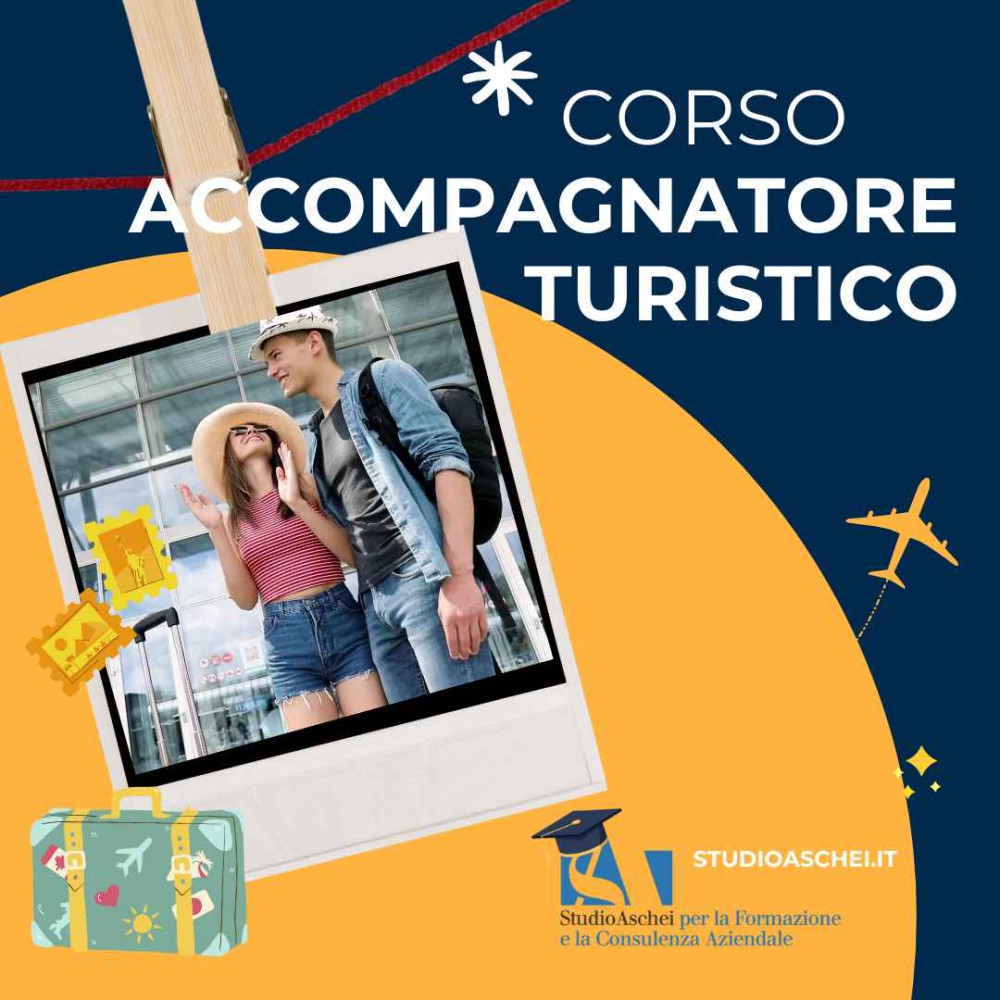 foto con colori accesi e disegni molto simpatici, un piccolo aeroplano che vola, una polaroid con due giovani attaccata a un segno rosso che rappresenta il filo per stendere i panni e la scritta: CORSO PER DIVENTARE ACCOMPAGNATORE TURISTICO. CORSO ORGANIZZATO DA STUDIO ASCHEI